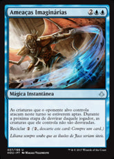 Ameaças Imaginárias / Imaginary Threats - Magic: The Gathering - MoxLand